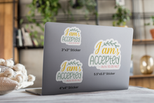 Load image into Gallery viewer, I am Accepted – Graphical Sticker (3 sizes) - The Tree of Love