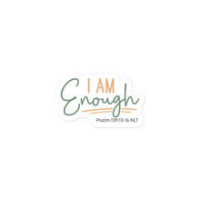 Load image into Gallery viewer, I am Enough – Graphical Sticker (3 sizes) - The Tree of Love