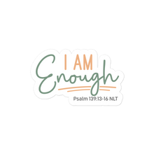 Load image into Gallery viewer, I am Enough – Graphical Sticker (3 sizes) - The Tree of Love