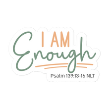 Load image into Gallery viewer, I am Enough – Graphical Sticker (3 sizes) - The Tree of Love