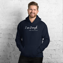 Load image into Gallery viewer, I am Enough - Adult Unisex Hoodie - The Tree of Love