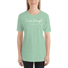 Load image into Gallery viewer, I am Enough - Short-Sleeve Unisex T-Shirt - The Tree of Love