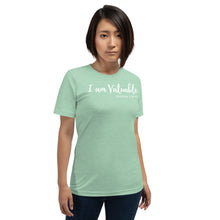 Load image into Gallery viewer, I am Valuable - Short-Sleeve Unisex T-Shirt - The Tree of Love