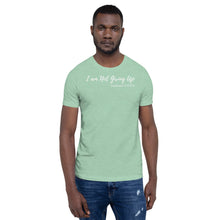 Load image into Gallery viewer, I am Not Giving Up - Short-Sleeve Unisex T-Shirt - The Tree of Love