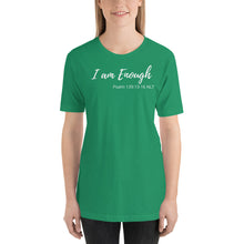 Load image into Gallery viewer, I am Enough - Short-Sleeve Unisex T-Shirt - The Tree of Love