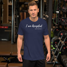 Load image into Gallery viewer, I am Accepted - Short-Sleeve Unisex T-Shirt - The Tree of Love