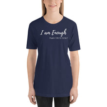 Load image into Gallery viewer, I am Enough - Short-Sleeve Unisex T-Shirt - The Tree of Love