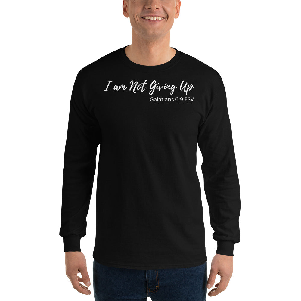 I am Not Giving Up - Adult Unisex Long Sleeve T-Shirt - The Tree of Love