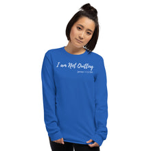 Load image into Gallery viewer, I am Not Quitting - Adult Unisex Long Sleeve T-Shirt - The Tree of Love
