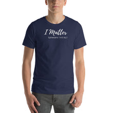 Load image into Gallery viewer, I Matter - Short-Sleeve Unisex T-Shirt - The Tree of Love
